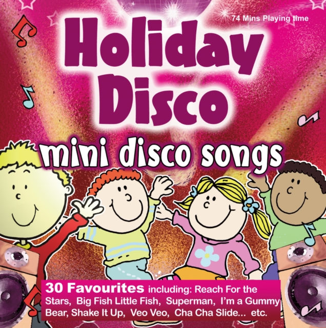 Holiday Disco : 30 favourite mini disco songs, CD-Audio Book