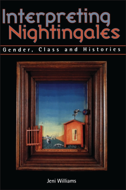 Interpreting Nightingales : Gender, Class and Histories, PDF eBook