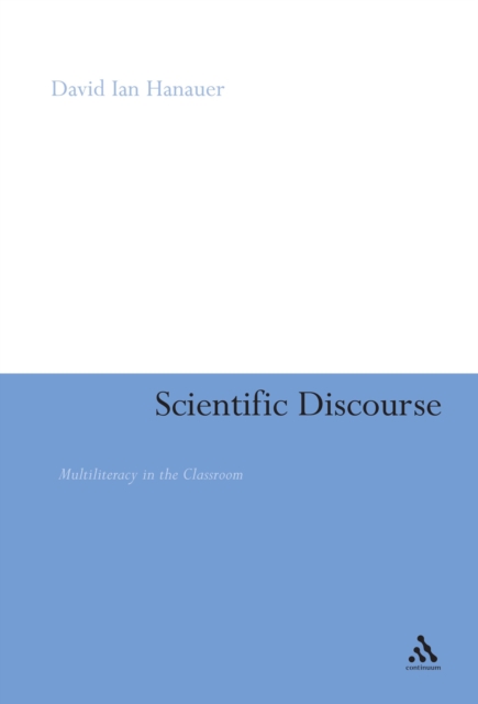 Scientific Discourse : Multiliteracy in the Classroom, PDF eBook