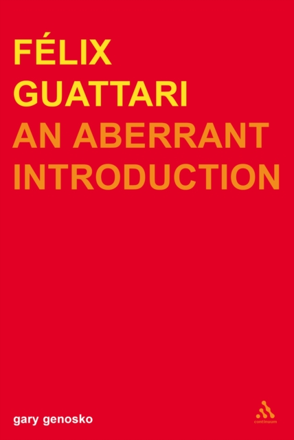 Felix Guattari : An Aberrant Introduction, PDF eBook