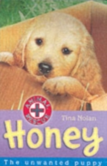 Honey : The Unwanted Puppy, Paperback / softback Book