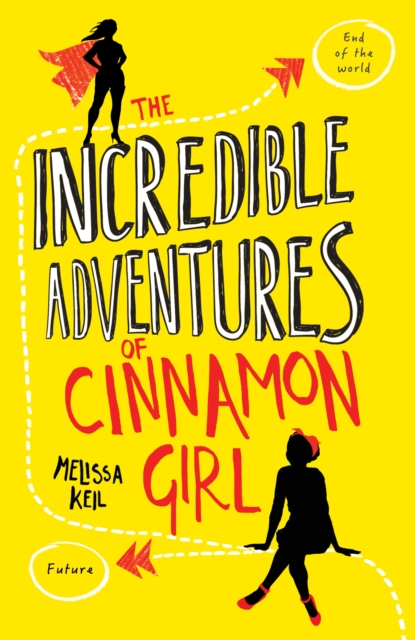 The Incredible Adventures of Cinnamon Girl, Paperback / softback Book