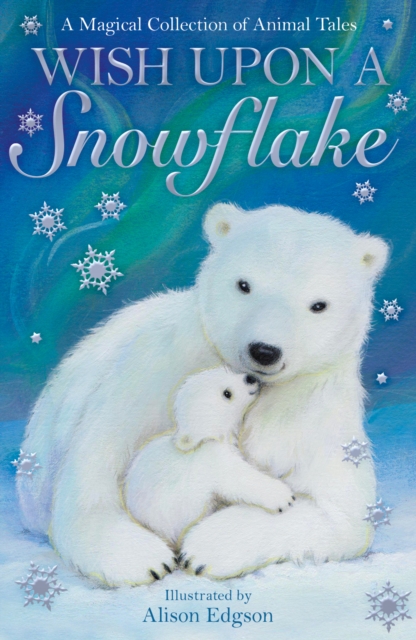 Wish Upon a Snowflake, Paperback / softback Book