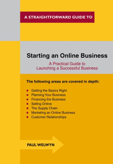 Starting an Online Business : A Straightforward Guide, Paperback Book