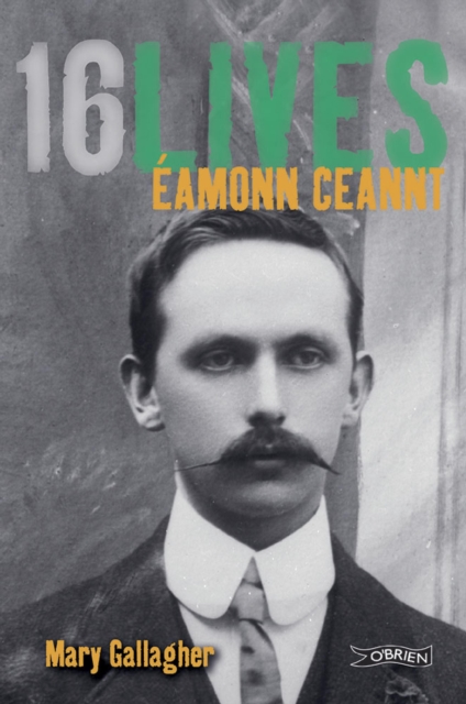 Eamonn Ceannt : 16Lives, EPUB eBook