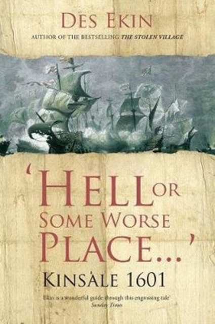 Hell or Some Worse Place: Kinsale 1601, Paperback / softback Book