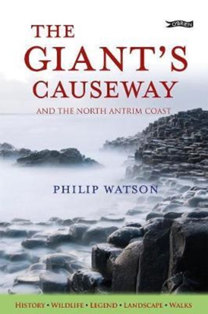 The Giant's Causeway : And the North Antrim Coast, Paperback / softback Book