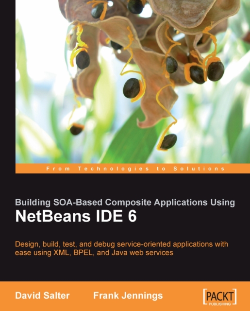 Building SOA-Based Composite Applications Using NetBeans IDE 6, EPUB eBook