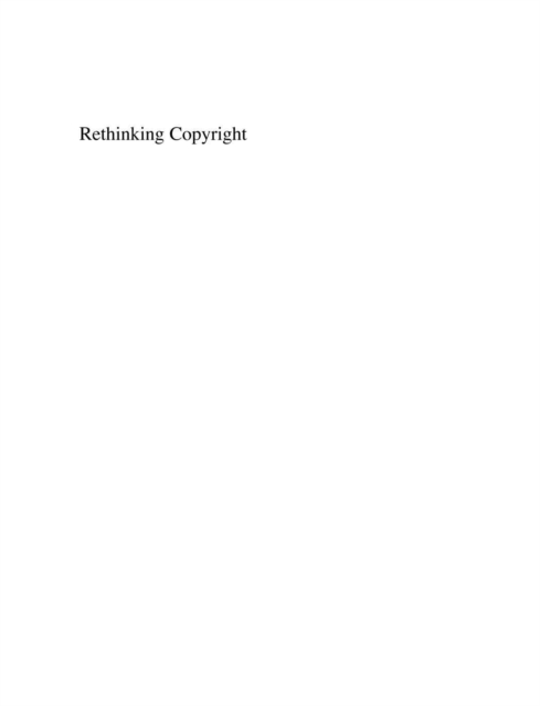 Rethinking Copyright : History, Theory, Language, PDF eBook