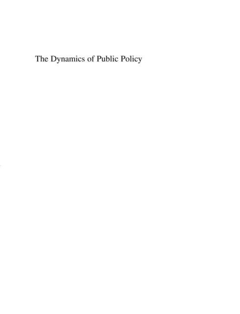 Dynamics of Public Policy : Theory and Evidence, PDF eBook