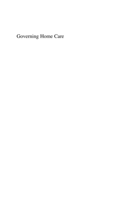 Governing Home Care : A Cross-National Comparison, PDF eBook