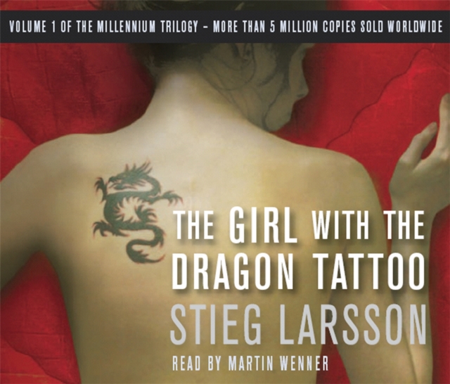 The Girl with the Dragon Tattoo : The genre-defining thriller that introduced the world to Lisbeth Salander, CD-Audio Book