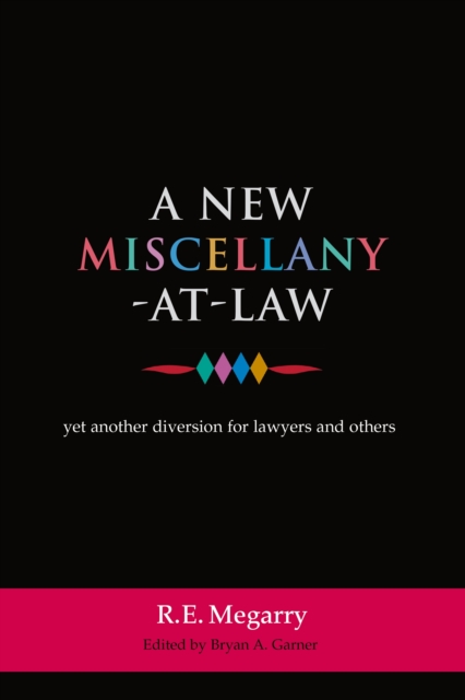 A New Miscellany-at-Law : Yet Another Diversion for Lawyers and Others, PDF eBook