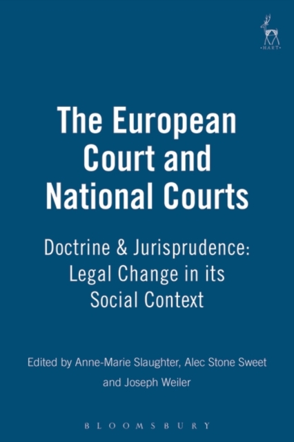 The European Court and National Courts : Doctrine & Jurisprudence: Legal Change in its Social Context, PDF eBook