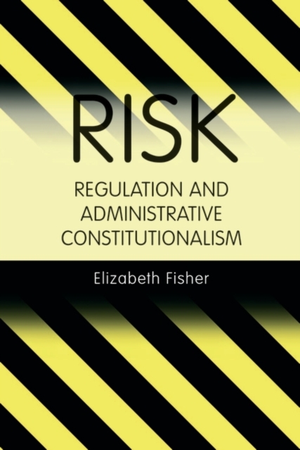 Risk Regulation and Administrative Constitutionalism, PDF eBook