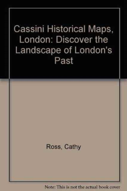 Cassini Historical Maps, London : Discover the Landscape of London's Past, Sheet map, rolled Book