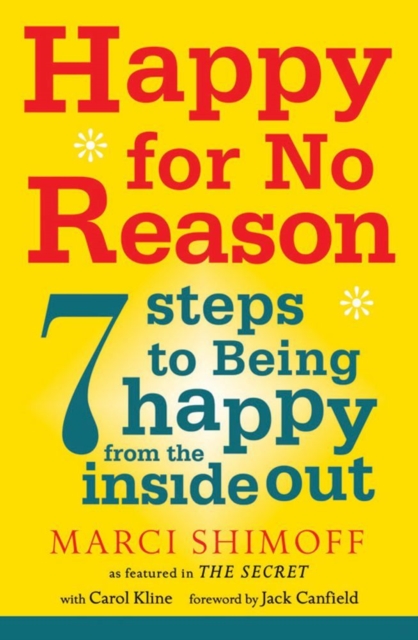 Happy For No Reason : 7 Steps to Being Happy From the Inside Out, EPUB eBook