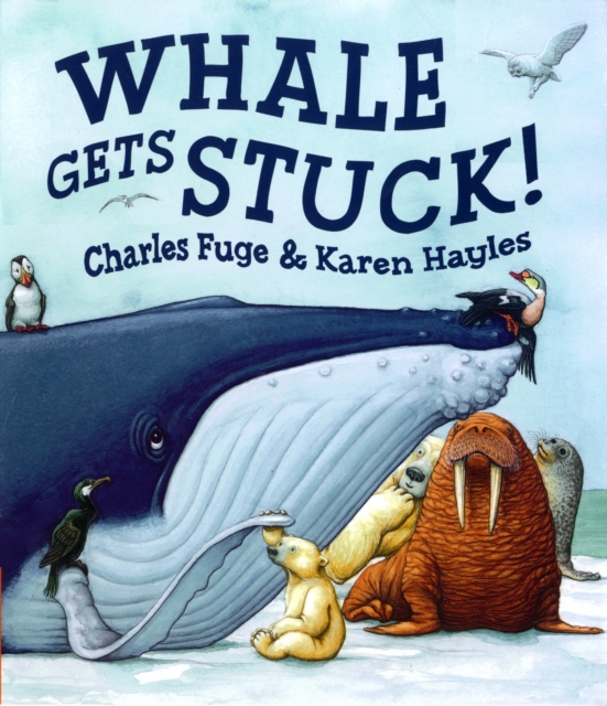Whale Gets Stuck, Paperback Book