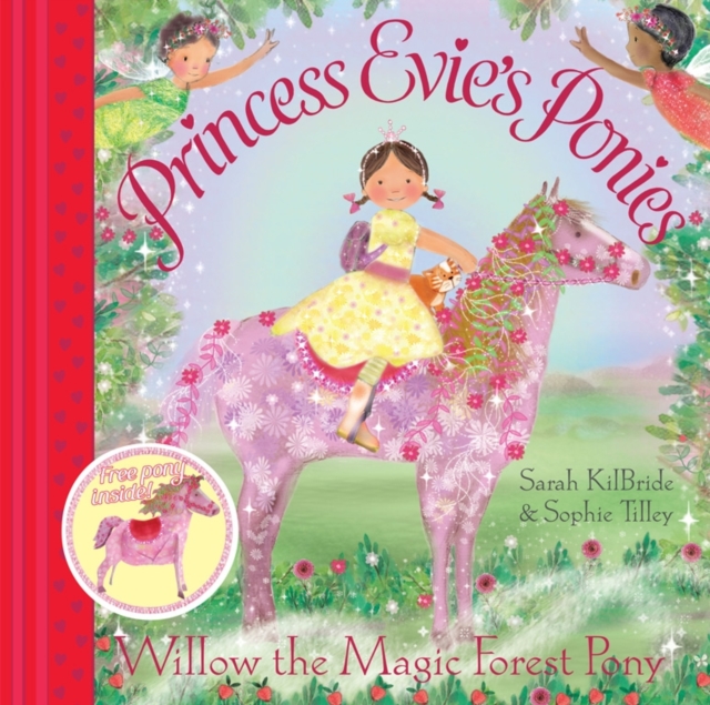 Princess Evie's Ponies: Willow the Magic Forest Pony, Paperback Book
