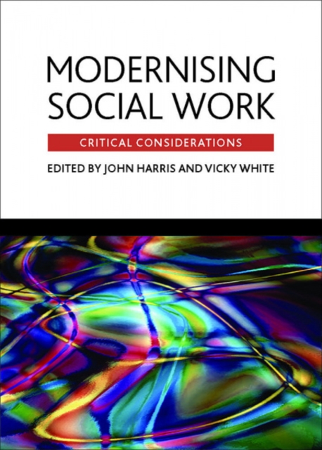 Modernising social work : Critical considerations, Hardback Book