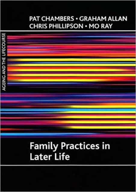 Family practices in later life, Paperback / softback Book