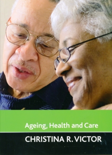 Ageing, health and care, Paperback / softback Book