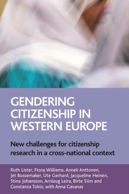 Gendering citizenship in Western Europe : New challenges for citizenship research in a cross-national context, PDF eBook