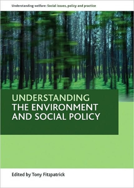 Understanding the environment and social policy, Paperback / softback Book