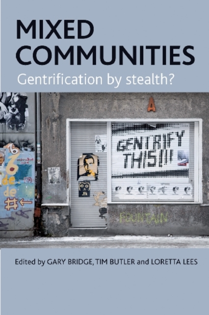 Mixed Communities : Gentrification by Stealth?, Paperback / softback Book