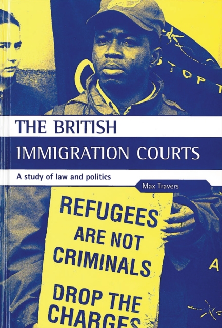 The British Immigration Courts : A study of law and politics, PDF eBook
