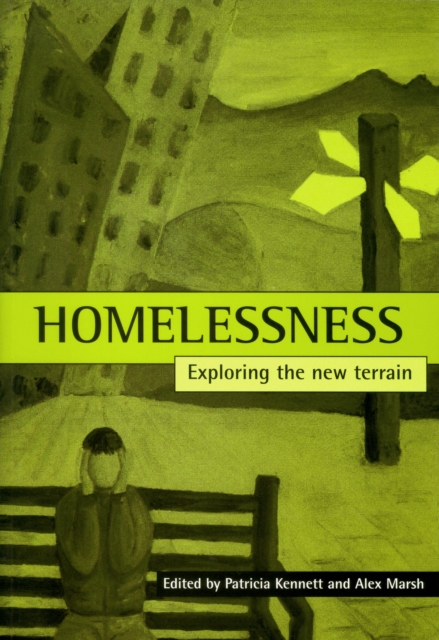 Homelessness : Exploring the new terrain, PDF eBook