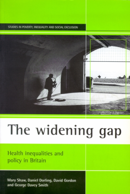The Widening Gap : Health Inequalities and Policy in Britain, PDF eBook