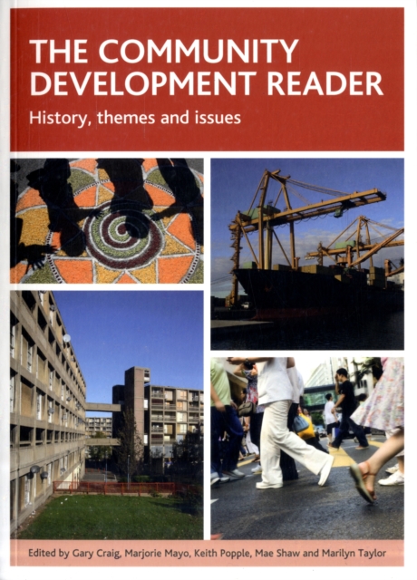 The community development reader : History, themes and issues, Paperback / softback Book