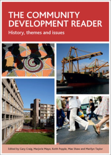 The community development reader : History, themes and issues, Hardback Book