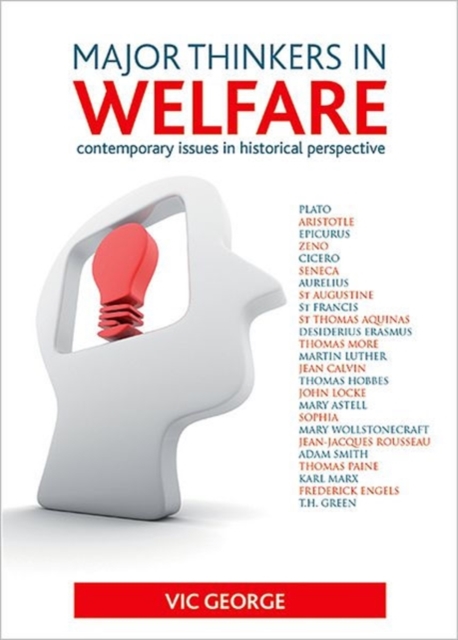 Major thinkers in welfare : Contemporary issues in historical perspective, Hardback Book
