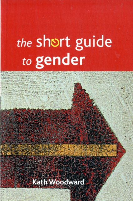 The Short Guide to Gender, Paperback / softback Book