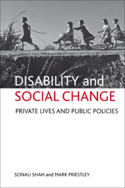 Disability and social change : Private lives and public policies, Hardback Book