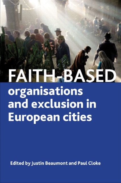 Faith-Based Organisations and Exclusion in European Cities, Hardback Book
