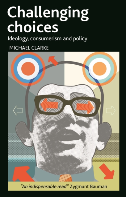 Challenging Choices : Ideology, Consumerism and Policy, PDF eBook