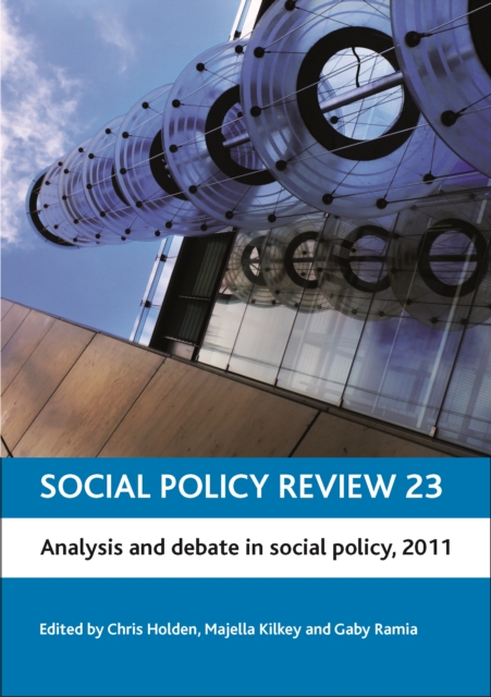 Social Policy Review 23 : Analysis and Debate in Social Policy, 2011, PDF eBook