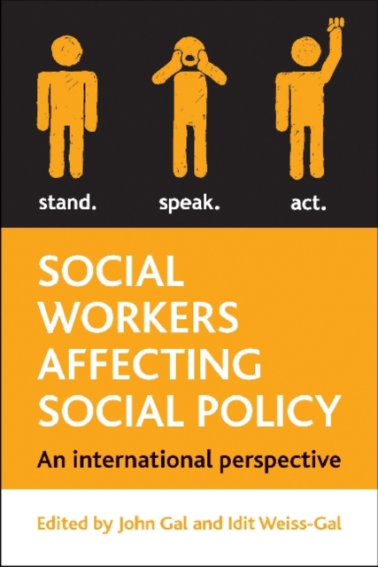 Social Workers Affecting Social Policy : An International Perspective, Hardback Book