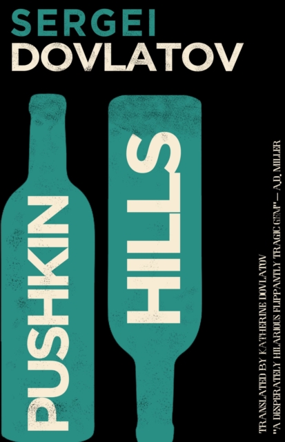 Pushkin Hills : First English Translation, Paperback / softback Book