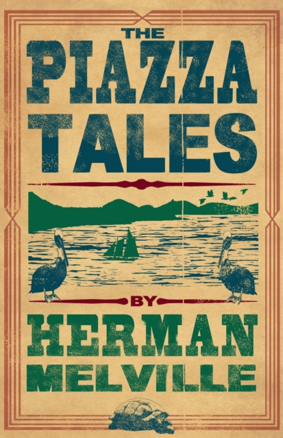 The Piazza Tales : Annotated Edition, Paperback / softback Book