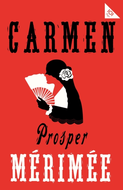 Carmen : Accompanied by another famous novella by Merimee, The Venus of Ille, Paperback / softback Book