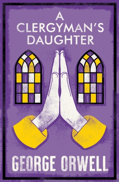 A Clergyman's Daughter : Annotated Edition, Paperback / softback Book