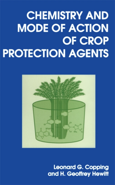Chemistry and Mode of Action of Crop Protection Agents, PDF eBook