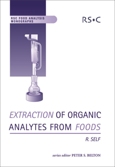 Extraction of Organic Analytes from Foods : A Manual of Methods, PDF eBook