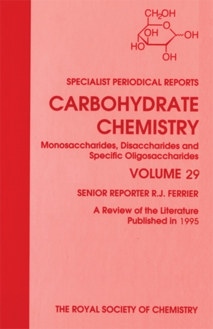 Carbohydrate Chemistry : Volume 29, PDF eBook