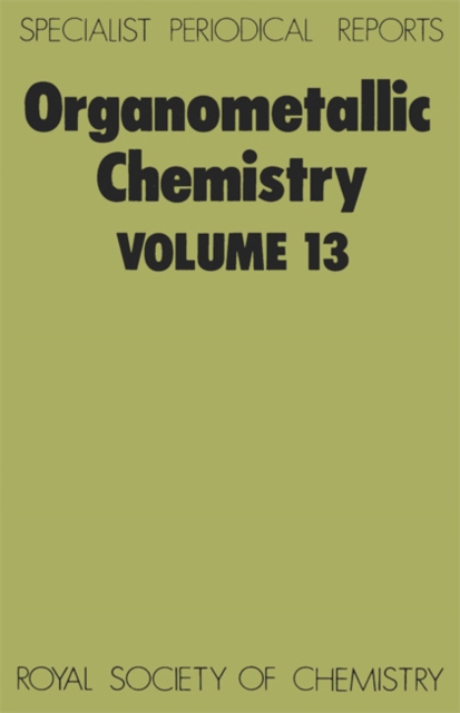 Organometallic Chemistry : Volume 13, PDF eBook
