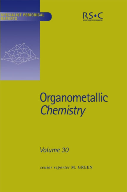 Organometallic Chemistry : Volume 30, PDF eBook